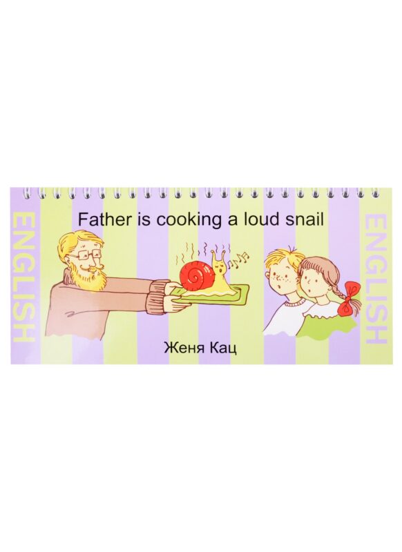 Father is cooking a loud snail