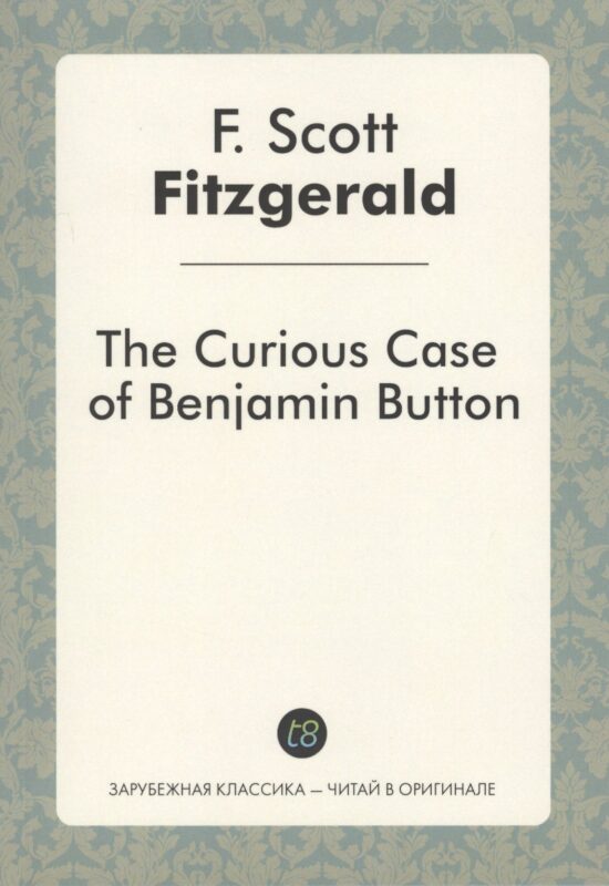 The Curious Case of Benjamin Button