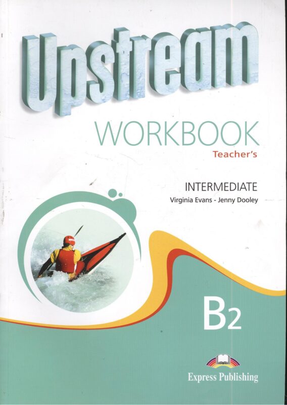 Upstream (3rd Edition) B2 Intermediate. Workbook (Teacher's)