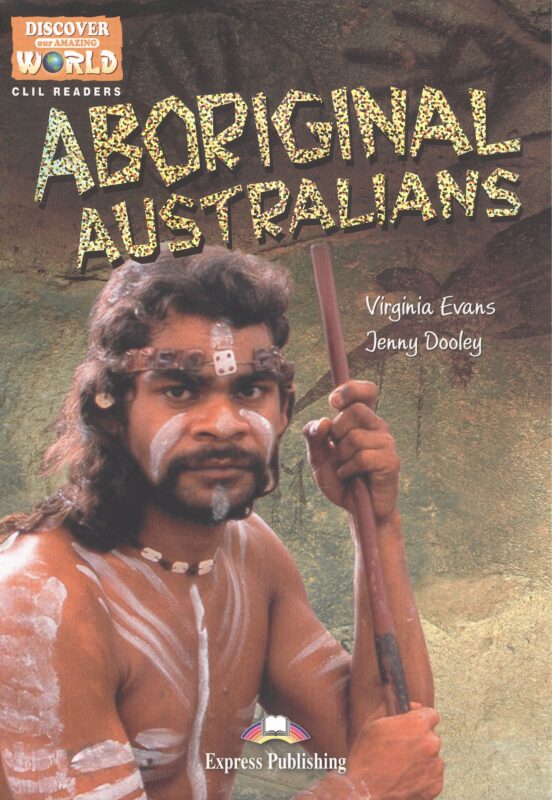 Aboriginal Australians. Reader. Книга для чтения