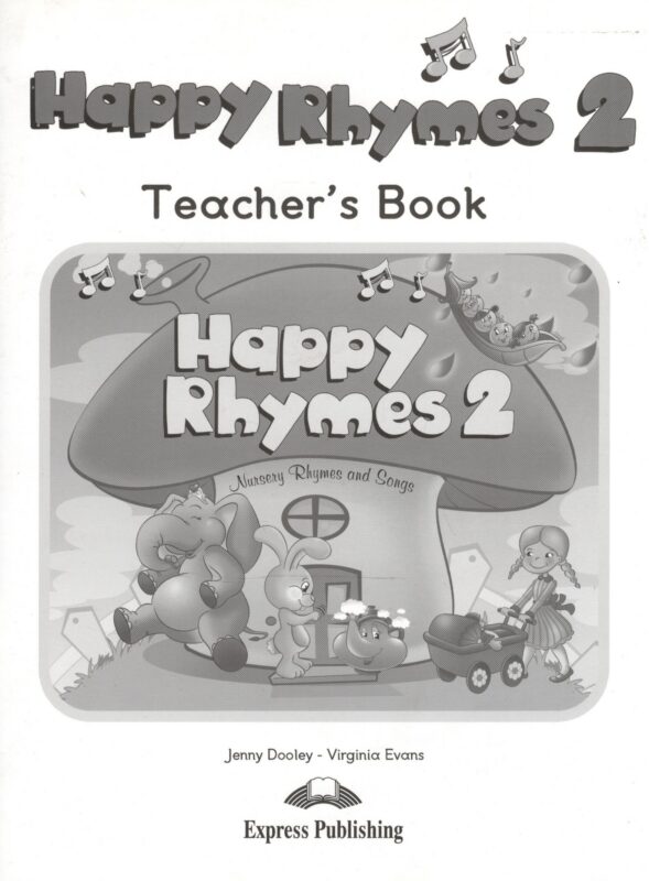 Happy Rhymes 2. Teachers Book. Книга для учителя