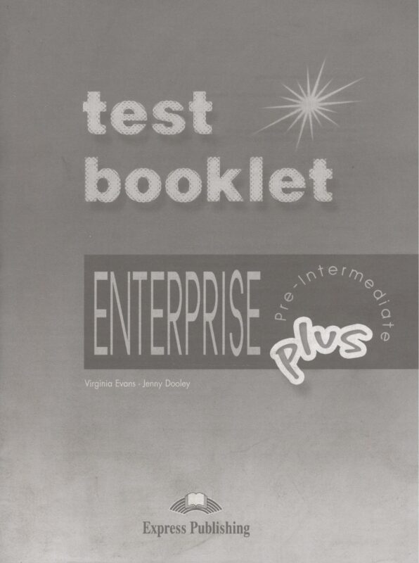 Enterprise 3 Plus Pre-Intermediate. Test Booklet