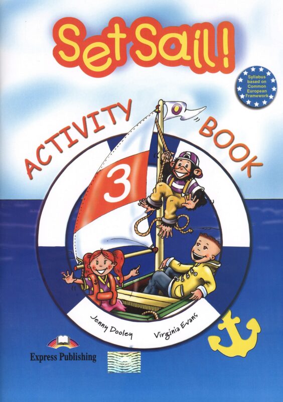 Set Sail! 3 Activity Book. Рабочая тетрадь