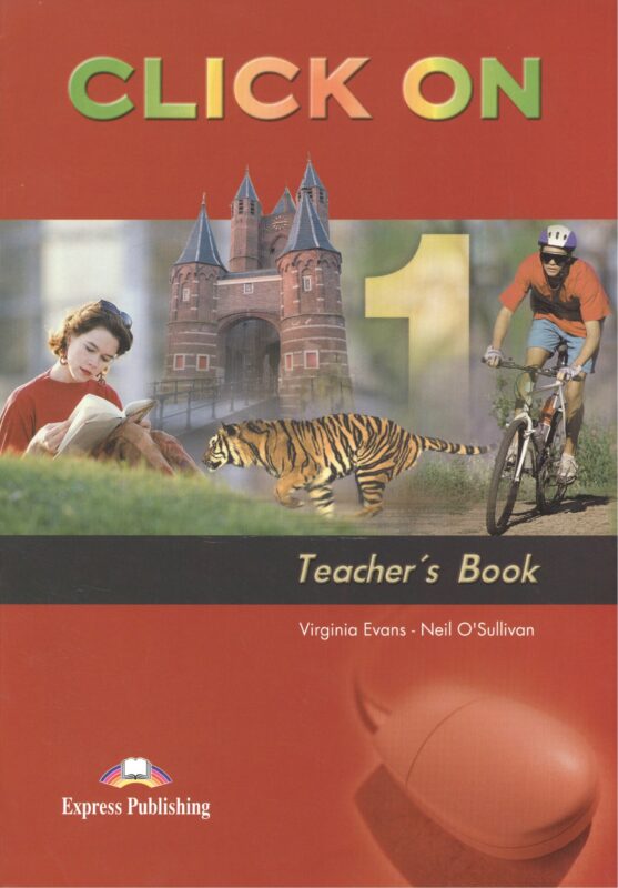 Click On 1. Teachers Book. Книга для учителя