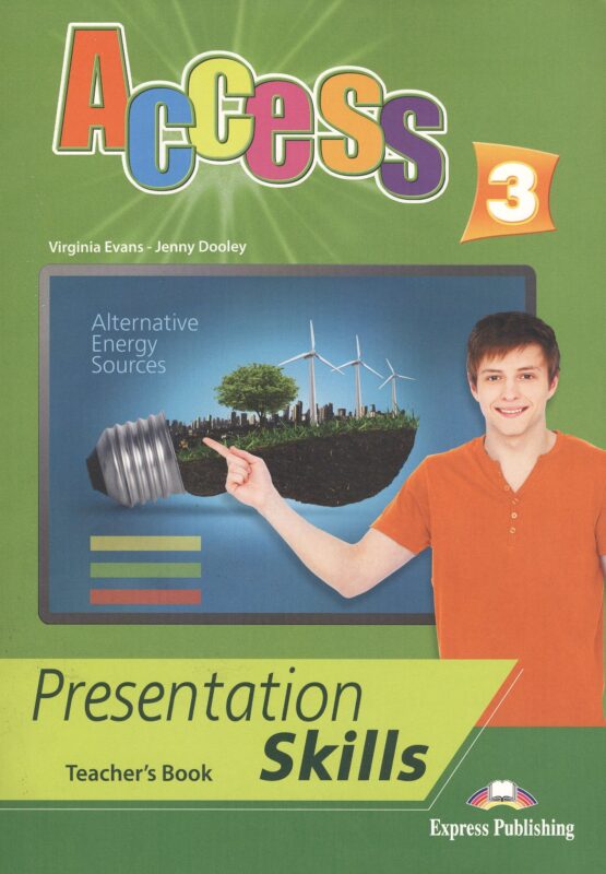 Access 3. Presentation Skills. Teacher's Book