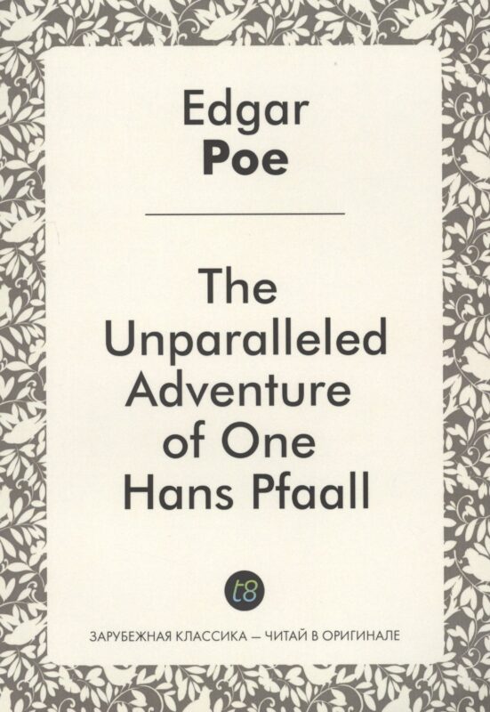 The Unparalleled Adventure of One Hans Pfaall