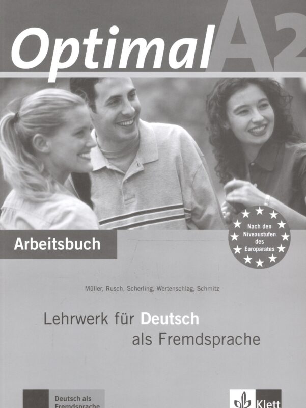 Optimal A2 : Arbeitsbuch : Lehrwerk fur Deutsch ais Fremdsprache