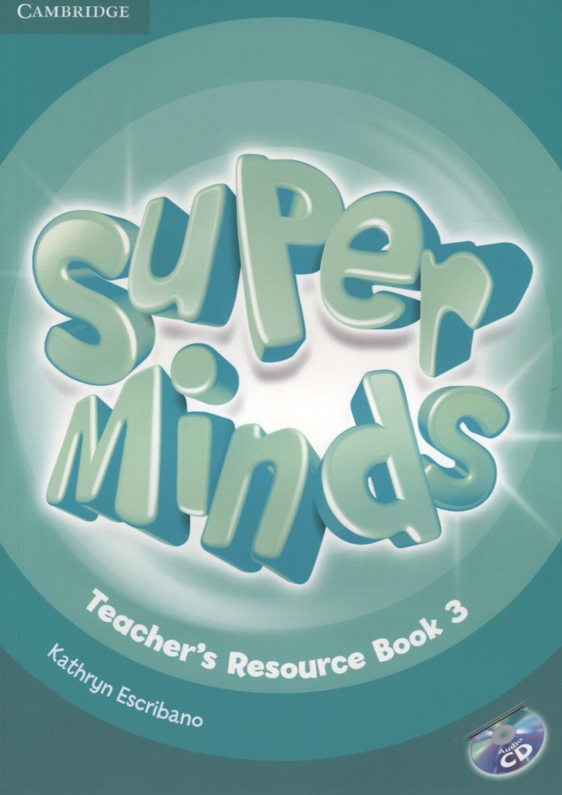 Super Minds. Teacher's Resourse Book 3 (+CD)