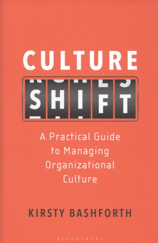 Culture Shift. A Practical Guide to Managing Organizational Culture