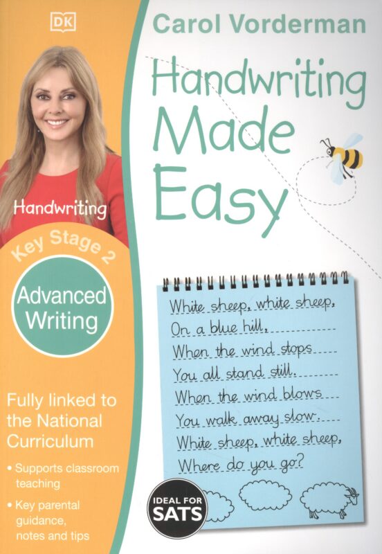 Handwriting Made Easy: Advanced Writing, Ages 7-11 (Key Stage 2) : Supports the National Curriculum, Handwriting Practice Book