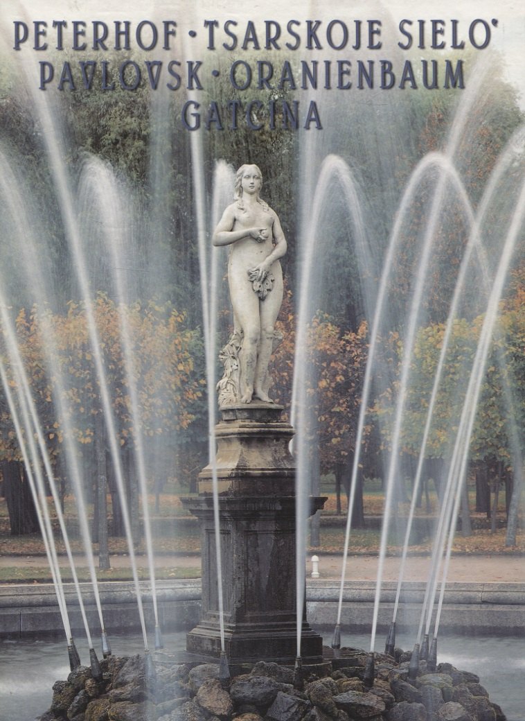 Peterhof. Pavlovsk. Tsarskojo Sielo. Gatcina. Oranienbaum, на итальянском языке