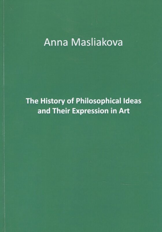 The History of Philosophical Ideas and Their Expression in Art