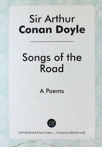 Songs of the Road. A Poems