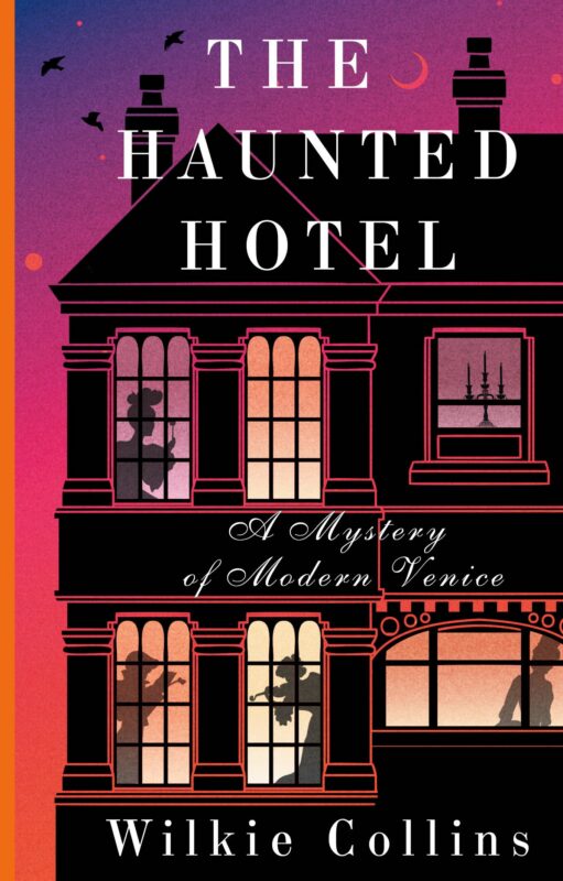 The Haunted Hotel: A Mystery of Modern Venice