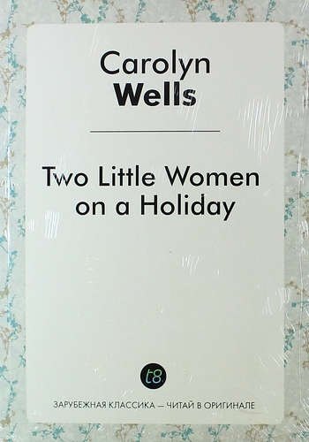 Two Little Women on a Holiday