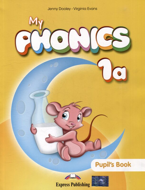 My Phonics 1a. Pupil's Book with Cross-Platform Application