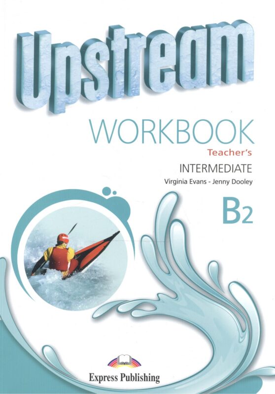 Upstream (3rd Edition) B2 Intermediate. Workbook (Teacher's)