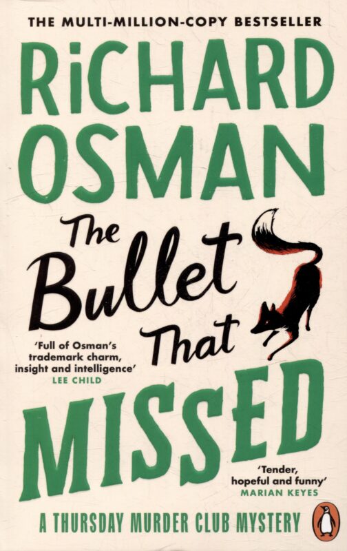 The Bullet That Missed