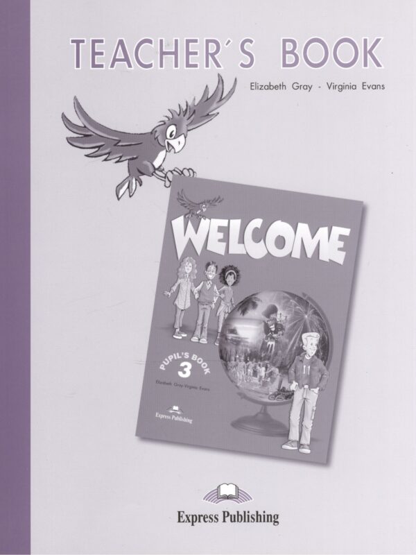 Welcome 3. Teachers Book. Книга для учителя
