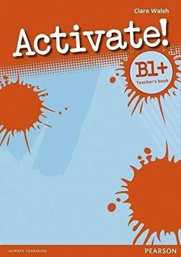 Activate! B1+ Teacher`s book. Книга для учителя