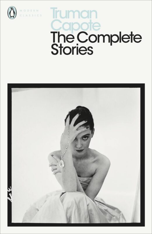 The Complete Stories (Truman Capote) Полное собрание (Труман Капоте) /Книги на английском языке