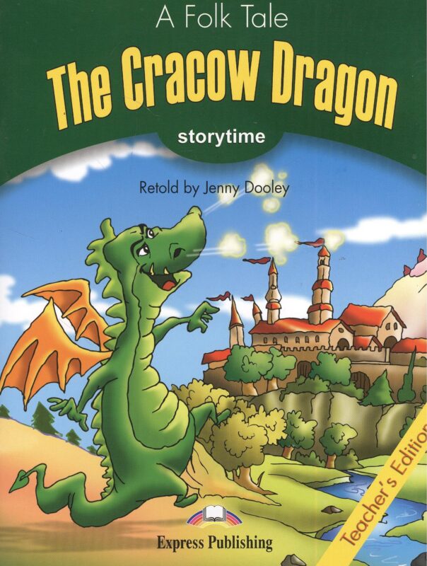The Cracow Dragon. Teachers Edition. Книга для учителя